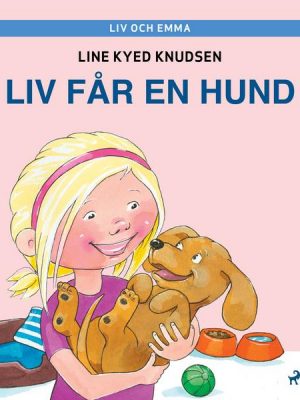 Liv och Emma: Liv får en hund