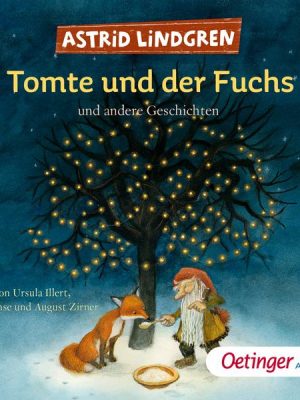 Tomte und der Fuchs und andere Geschichten