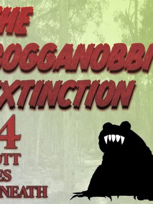 The Bogganobbi Extinction #4