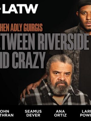 Between Riverside and Crazy