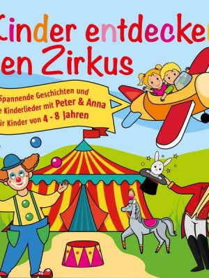 Kinder entdecken den Zirkus