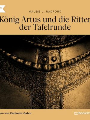 König Artus und die Ritter der Tafelrunde