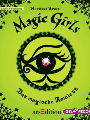 Magic Girls 2. Das magische Amulett