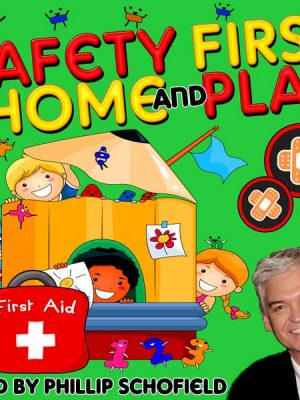 Safety First at Home and Play