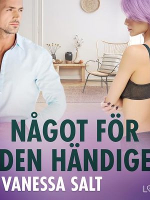 Något för den händige - erotisk novell