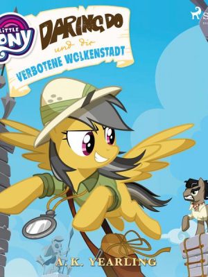 My Little Pony - Daring Do und die verbotene Wolkenstadt