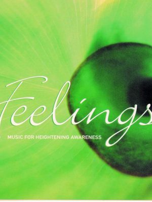 Feelings - Music for Heightened Awareness