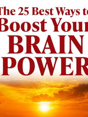 25 Best Ways To Boost Your Brain Power