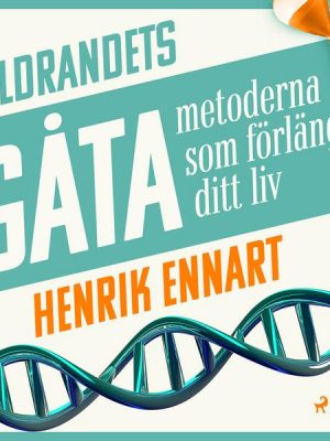 Åldrandets gåta: metoderna som förlänger ditt liv