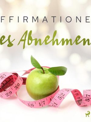 Affirmationen des Abnehmens