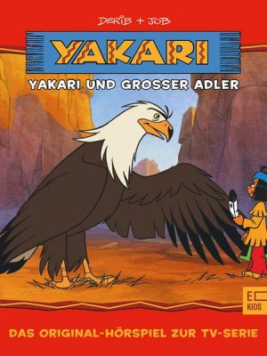 Folge 1: Yakari und Grosser Adler (Das Original-Hörspiel zur TV-Serie)