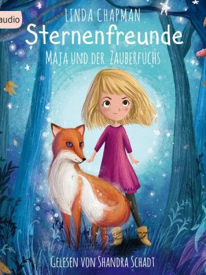 Sternenfreunde - Maja und der Zauberfuchs