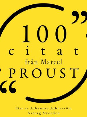 100 citat från Marcel Proust