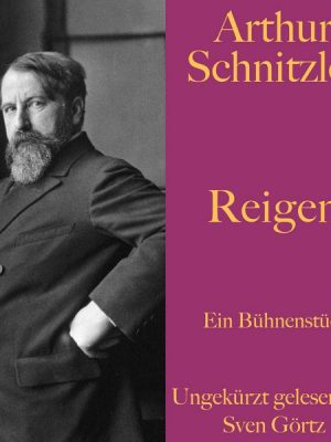 Arthur Schnitzler: Reigen