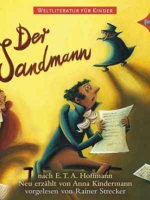 Weltliteratur für Kinder: Der Sandmann nach E.T.A. Hoffmann