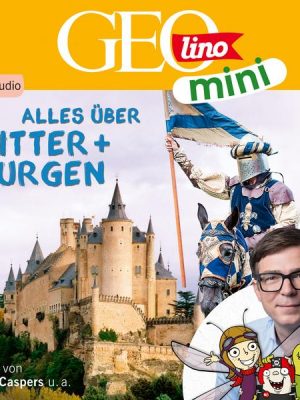 GEOLINO MINI: Alles über Ritter und Burgen