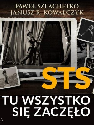 STS. Tu wszystko się zaczęło