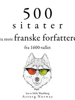 500 sitater fra store franske forfattere fra 1600-tallet