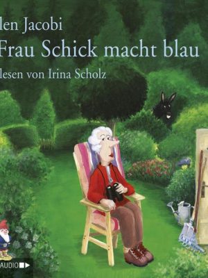 Frau Schick macht blau