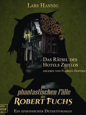 Das Rätsel des Hotels Zeitlos