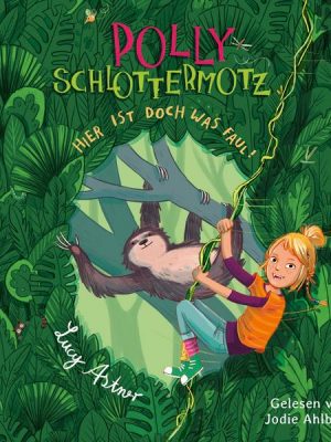 Polly Schlottermotz 5: Hier ist doch was faul!