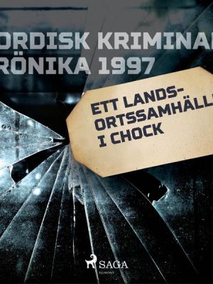 Ett landsortssamhälle i chock