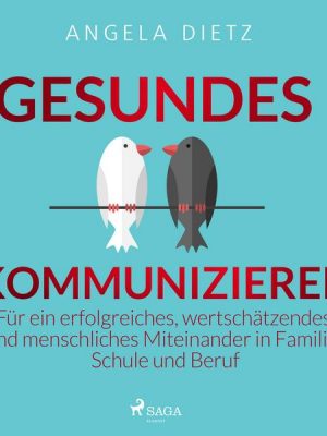 Gesundes Kommunizieren - Für ein erfolgreiches