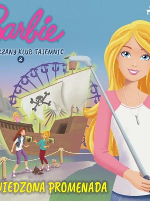 Barbie - Siostrzany klub tajemnic 2 - Nawiedzona promenada