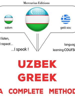 Uzbek - Greek : a complete method