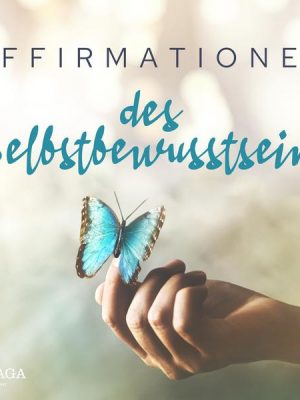 Affirmationen des Selbstbewusstseins