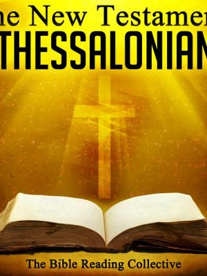 The New Testament: 1 Thessalonians