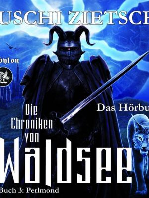 Die Chroniken von Waldsee 3: Perlmond