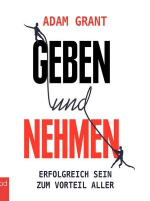 Geben und Nehmen