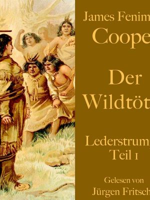 James Fenimore Cooper: Der Wildtöter