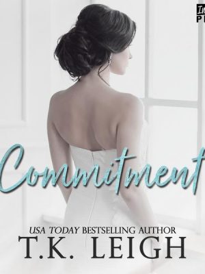 Commitment - A Second Chance Romance