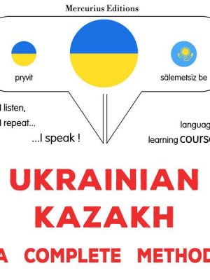 Ukrainian - Kazakh : a complete method