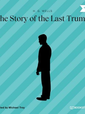 The Story of the Last Trump