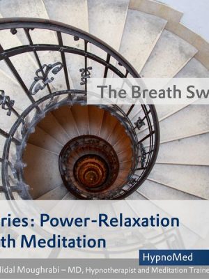 Power-Relaxation with Meditation – The Breath Swing