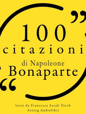 100 citazioni di Napoleone Bonaparte