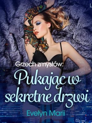 Grzech zmysłów: Pukając w sekretne drzwi – egzotyczny trójkąt