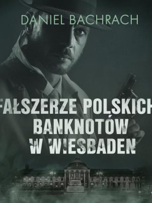 Fałszerze polskich banknotów w Wiesbaden