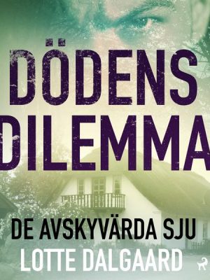 Dödens dilemma 5 - De avskyvärda sju