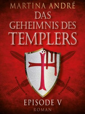 Tödlicher Verrat - Das Geheimnis des Templers