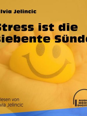 Stress ist die siebente Sünde