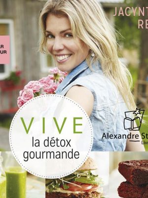 Vive la détox gourmande