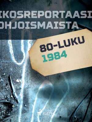 Rikosreportaasi Pohjoismaista 1984