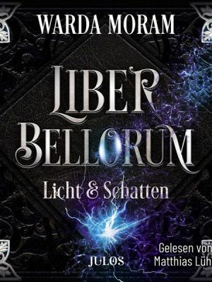 Liber Bellorum: Licht und Schatten