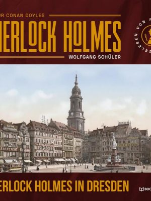 Sherlock Holmes in Dresden