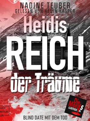 Heidis Reich der Träume