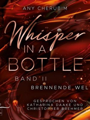 Whisper In A Bottle - Brennende Welt